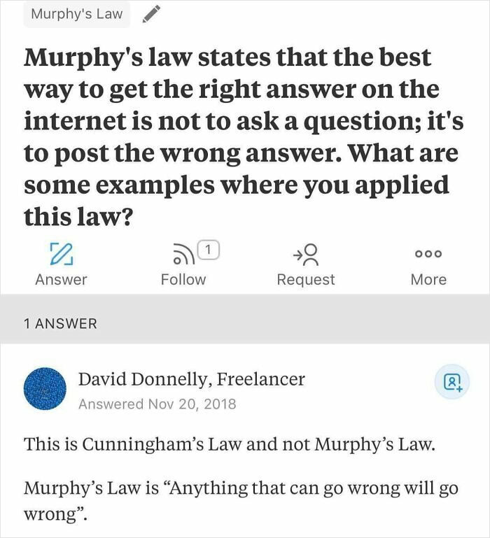 A Quora question asks about "Murphy's Law" and the first answer corrects the premise: it's Cunningham's Law, not Murphy's.